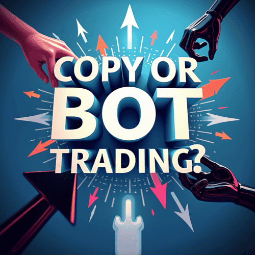 Cover image for Copy vs. Bot Trading: The Crypto Clash - Crypto Trading Bots Blog